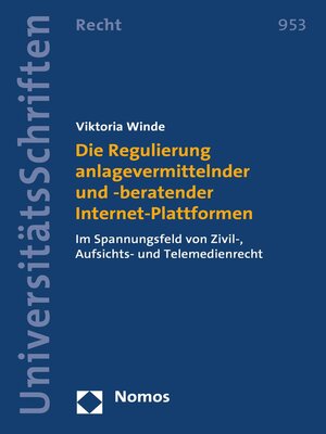 cover image of Die Regulierung anlagevermittelnder und -beratender Internet-Plattformen